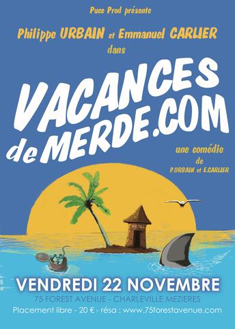 Théâtre : vacances de merde.com